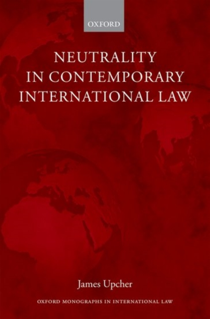 Neutrality in Contemporary International Law, Hardback Book