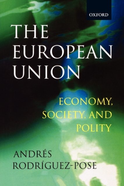 The European Union: Economy, Society, and Polity, Paperback / softback Book