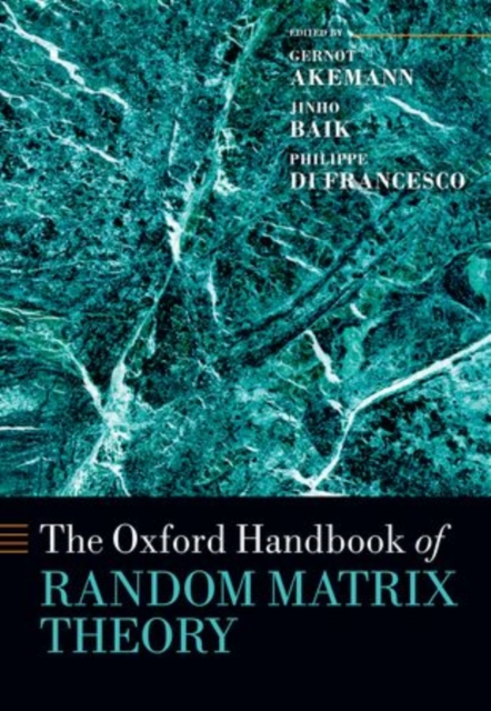 The Oxford Handbook of Random Matrix Theory, Paperback / softback Book