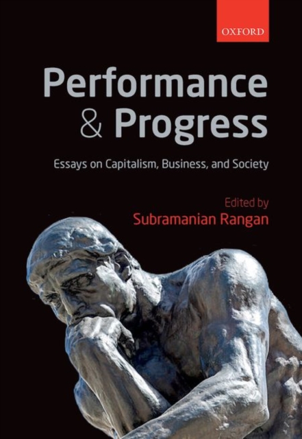 Performance and Progress : Essays on Capitalism, Business, and Society, Hardback Book