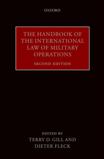 The Handbook of the International Law of Military Operations, Hardback Book
