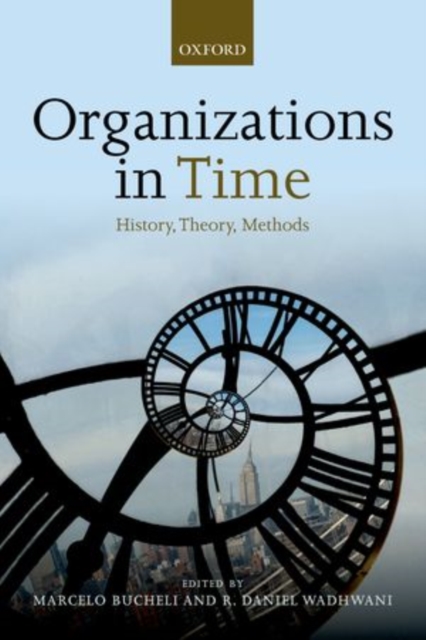 Organizations in Time : History, Theory, Methods, Paperback / softback Book