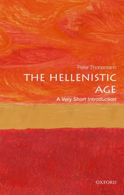 The Hellenistic Age: A Very Short Introduction, Paperback / softback Book