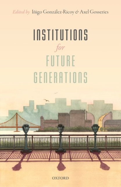 Institutions For Future Generations, Hardback Book
