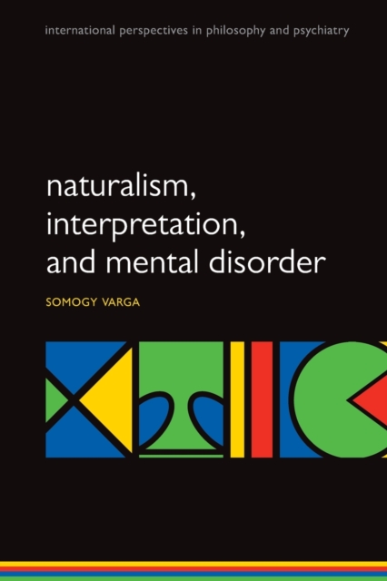 Naturalism, interpretation, and mental disorder, Paperback / softback Book