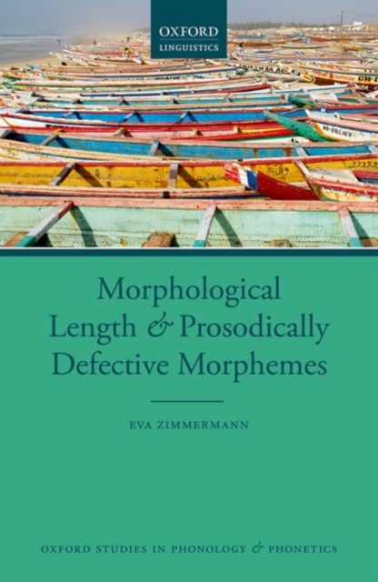 Morphological Length and Prosodically Defective Morphemes, Hardback Book