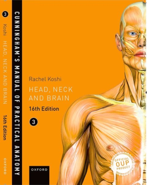 Cunningham's Manual of Practical Anatomy VOL 3 Head, Neck and Brain, Paperback / softback Book