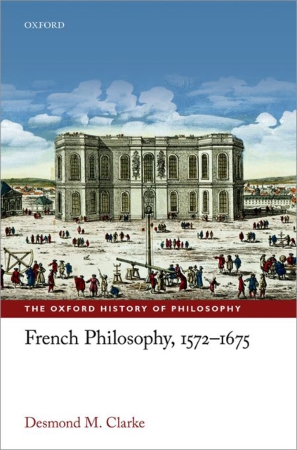 French Philosophy, 1572-1675, Hardback Book