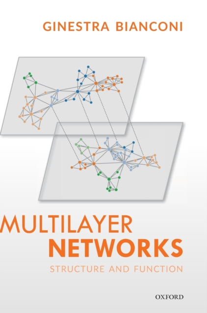 Multilayer Networks : Structure and Function, Hardback Book