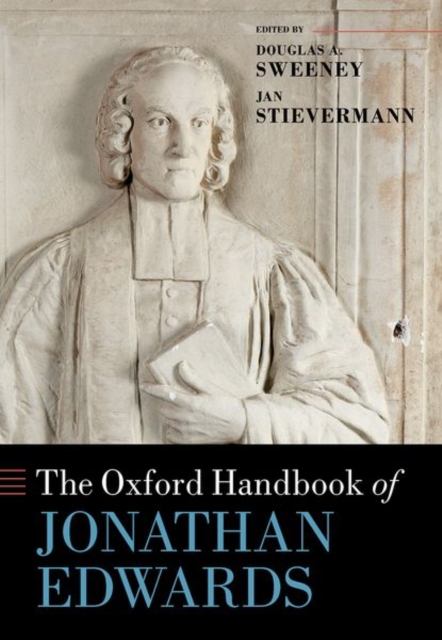 The Oxford Handbook of Jonathan Edwards, Hardback Book