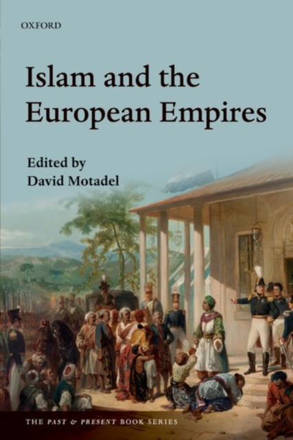 Islam and the European Empires, Paperback / softback Book