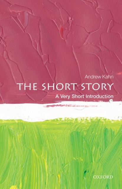 The Short Story: A Very Short Introduction, Paperback / softback Book