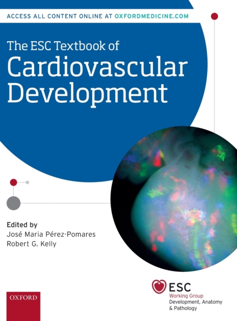 The ESC Textbook of Cardiovascular Development, Hardback Book