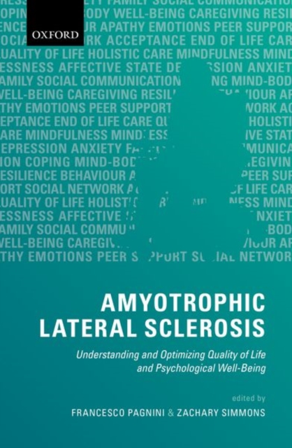 Amyotrophic Lateral Sclerosis : Understanding and Optimizing Quality of Life and Psychological Well-Being, Paperback / softback Book