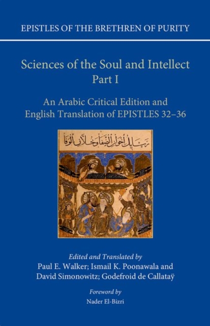 Sciences of the Soul and Intellect, Part I : An Arabic Critical Edition and English Translation of Epistles 32-36, Hardback Book