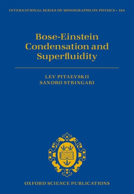 Bose-Einstein Condensation and Superfluidity, Hardback Book