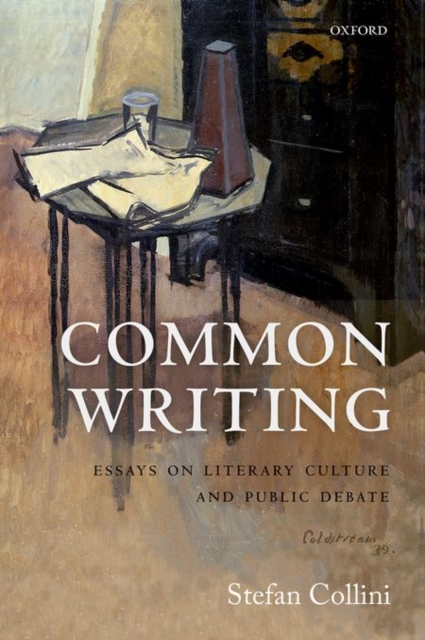 Common Writing : Essays on Literary Culture and Public Debate, Hardback Book