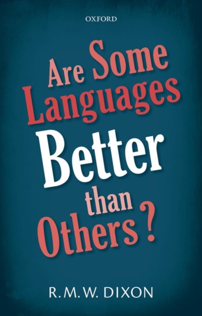 Are Some Languages Better than Others?, Hardback Book