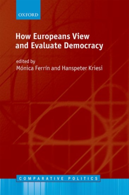 How Europeans View and Evaluate Democracy, Hardback Book