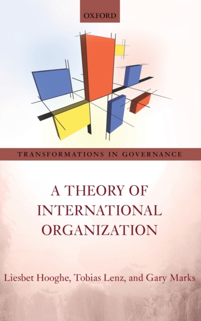 A Theory of International Organization, Hardback Book