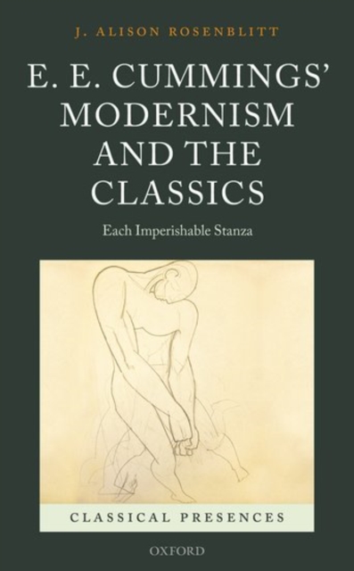 E. E. Cummings' Modernism and the Classics : Each Imperishable Stanza, Hardback Book