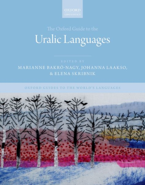 The Oxford Guide to the Uralic Languages, Hardback Book