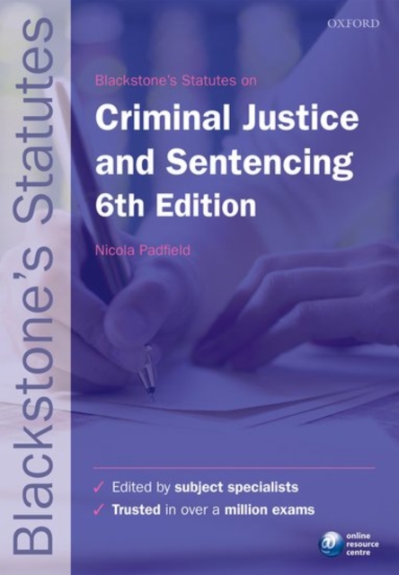 Blackstone's Statutes on Criminal Justice & Sentencing, Paperback / softback Book