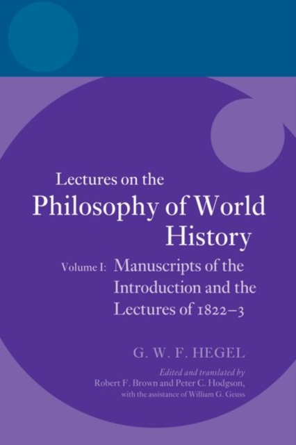 Hegel: Lectures on the Philosophy of World History, Volume I : Manuscripts of the Introduction and the Lectures of 1822-1823, Paperback / softback Book