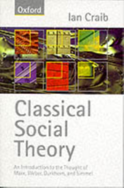 Classical Social Theory, Paperback / softback Book