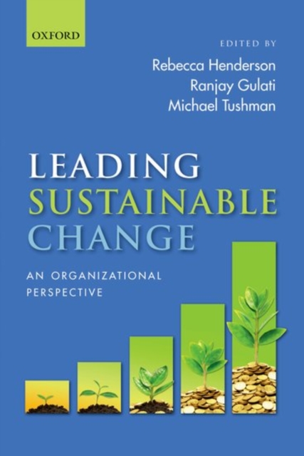 Leading Sustainable Change : An Organizational Perspective, Paperback / softback Book