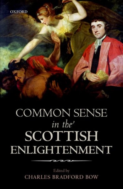 Common Sense in the Scottish Enlightenment, Hardback Book