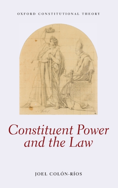Constituent Power and the Law, Hardback Book