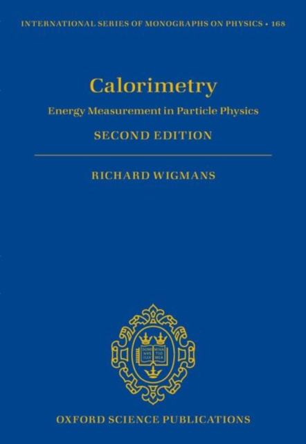Calorimetry : Energy Measurement in Particle Physics, Hardback Book