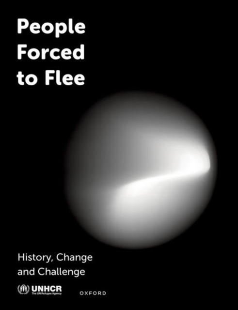 People Forced to Flee : History, Change and Challenge, Paperback / softback Book