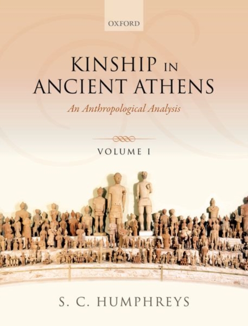 Kinship in Ancient Athens : An Anthropological Analysis, Multiple-component retail product Book