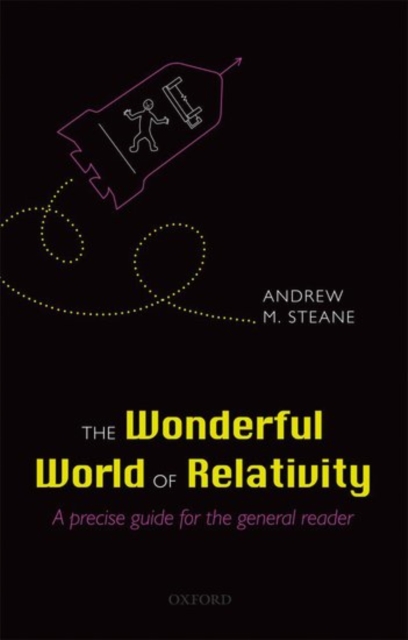 The Wonderful World of Relativity : A precise guide for the general reader, Paperback / softback Book