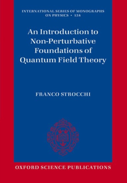 An Introduction to Non-Perturbative Foundations of Quantum Field Theory, Paperback / softback Book