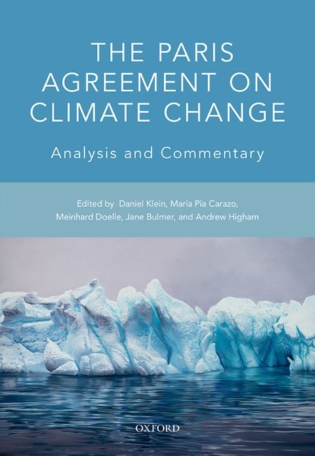 The Paris Agreement on Climate Change : Analysis and Commentary, Hardback Book