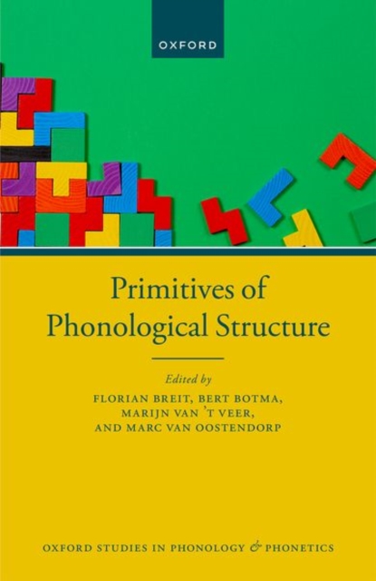 Primitives of Phonological Structure, Hardback Book