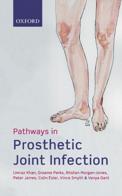 Pathways in Prosthetic Joint Infection, Paperback / softback Book