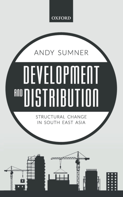 Development and Distribution : Structural Change in South East Asia, Hardback Book