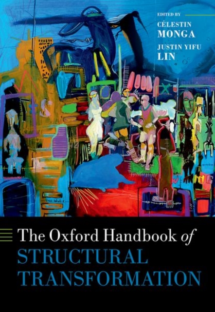 The Oxford Handbook of Structural Transformation, Hardback Book