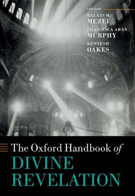 The Oxford Handbook of Divine Revelation, Hardback Book