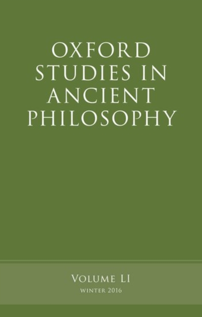 Oxford Studies in Ancient Philosophy, Volume 51, Paperback / softback Book