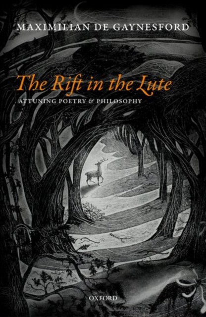 The Rift in The Lute : Attuning Poetry and Philosophy, Hardback Book