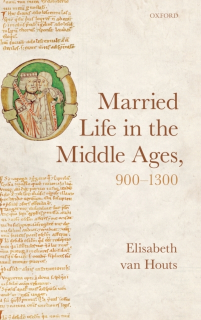 Married Life in the Middle Ages, 900-1300, Hardback Book