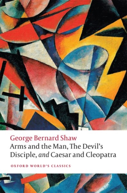 Arms and the Man, The Devil's Disciple, and Caesar and Cleopatra, Paperback / softback Book