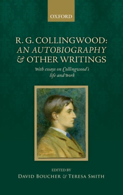 R. G. Collingwood: An Autobiography and other writings : with essays on Collingwood's life and work, Paperback / softback Book