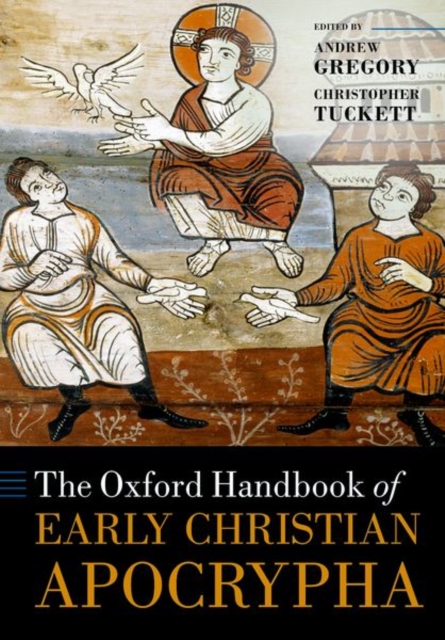The Oxford Handbook of Early Christian Apocrypha, Paperback / softback Book