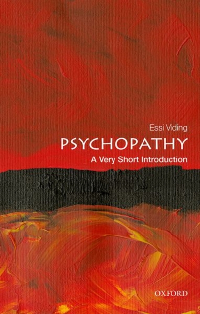 Psychopathy: A Very Short Introduction, Paperback / softback Book